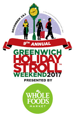 9TH ANNUAL GREENWICH HOLIDAY STROLL WEEKEND presented by WHOLE FOODS MARKET  